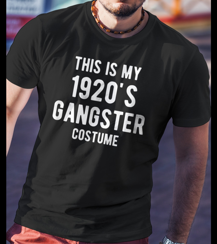 This Is My 1920s Gangster Costume T-Shirt