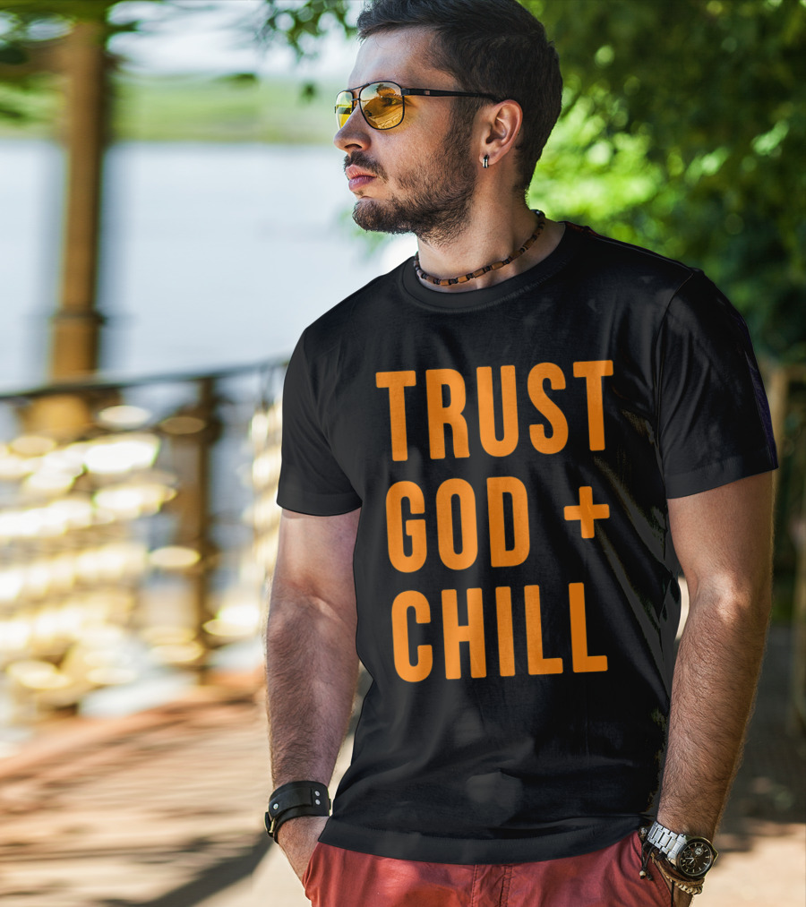 TRUST GOD + CHILL Orange T-Shirt
