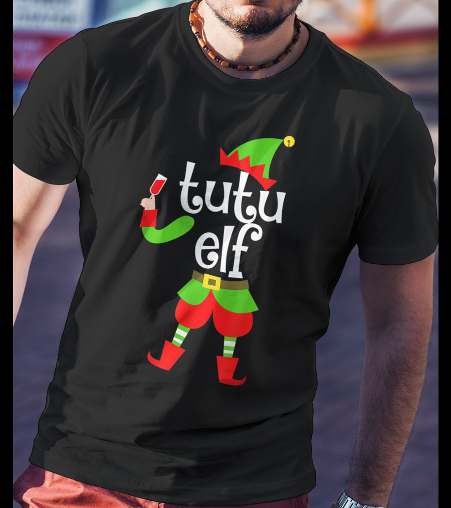 Tutu Elf Holding Wine Glass Christmas Costume T-Shirt