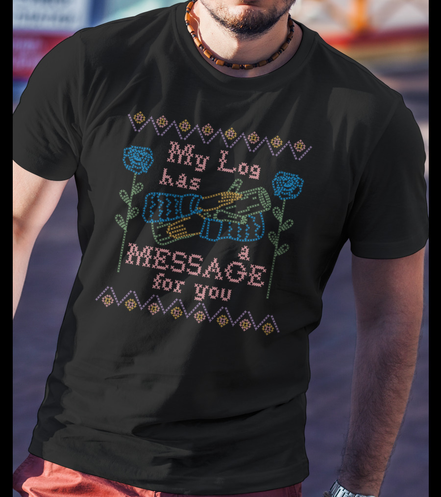 My Log Has A Message For You Twin Peaks Textile T-Shirt