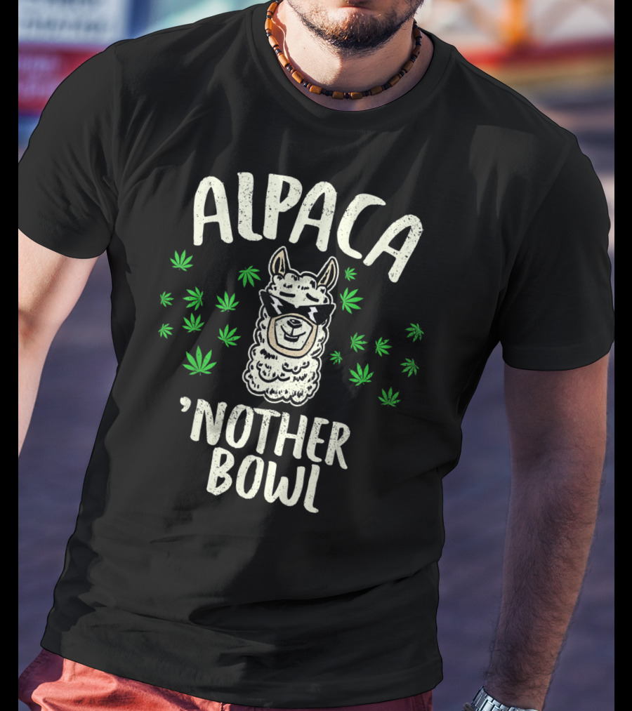 ALPACA 'Nother Bowl Funny Marijuana Weed CBD T-Shirt
