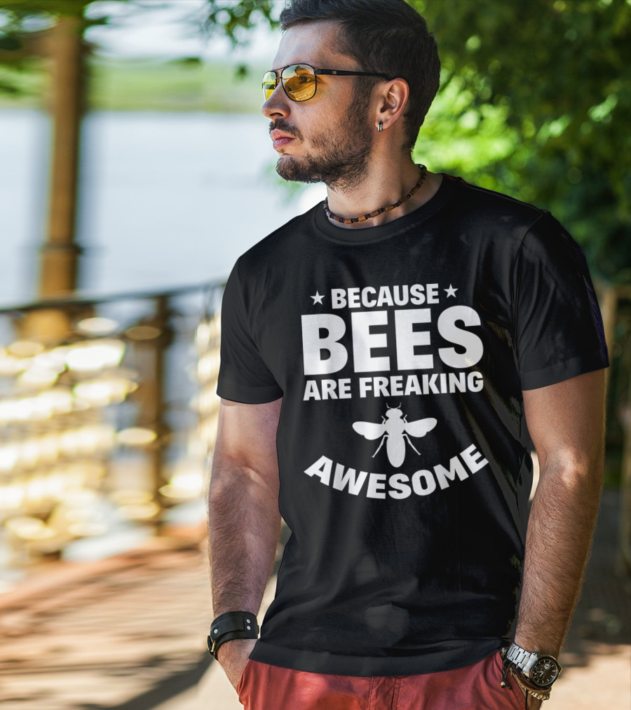 Apiarist Beekeeper Because Bees Are Freaking Awesome T-Shirt