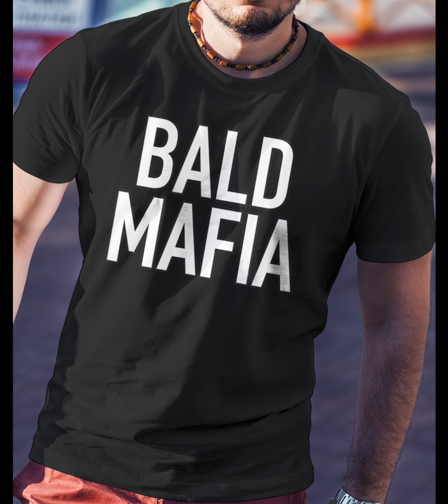 BALD MAFIA T-Shirt