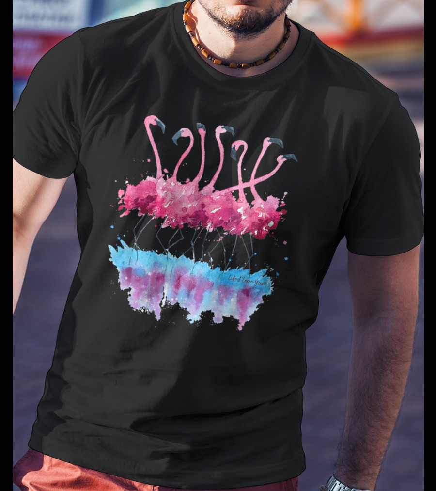 Dancing Pink Flamingos With Colorful Life I Love You Watercolor Reflection T-Shirt