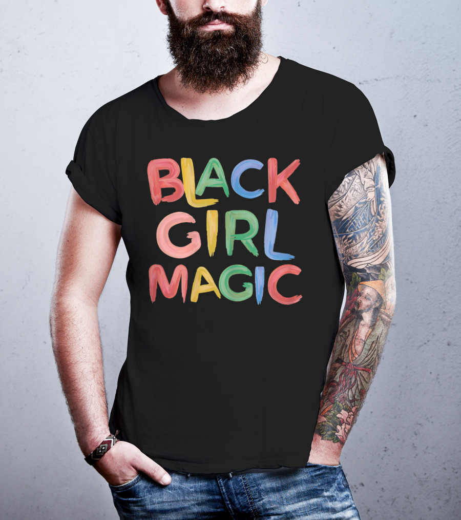Black Girl Magic Melanin Pride Colorful Paint Text T-Shirt