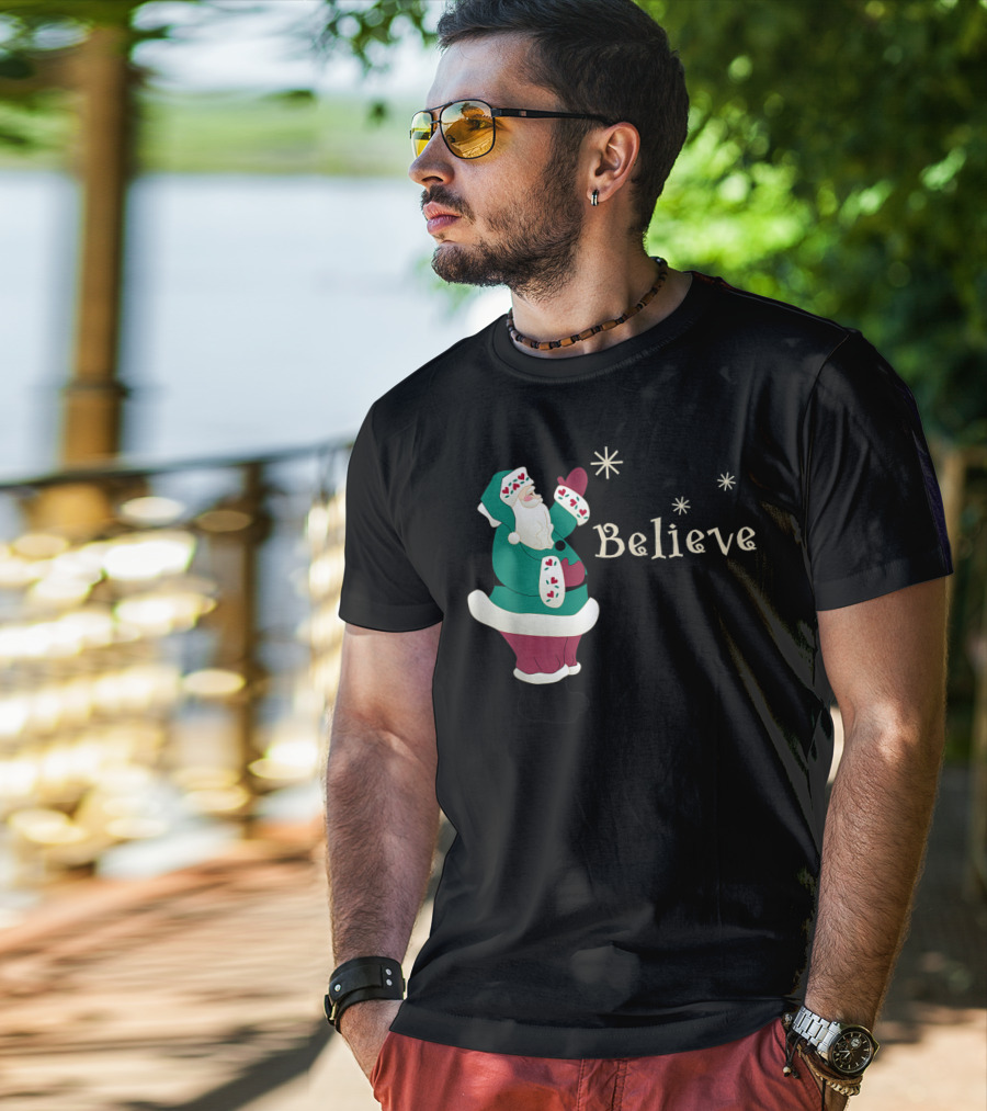 Believe In Santa Christmas Holiday Joy T-Shirt