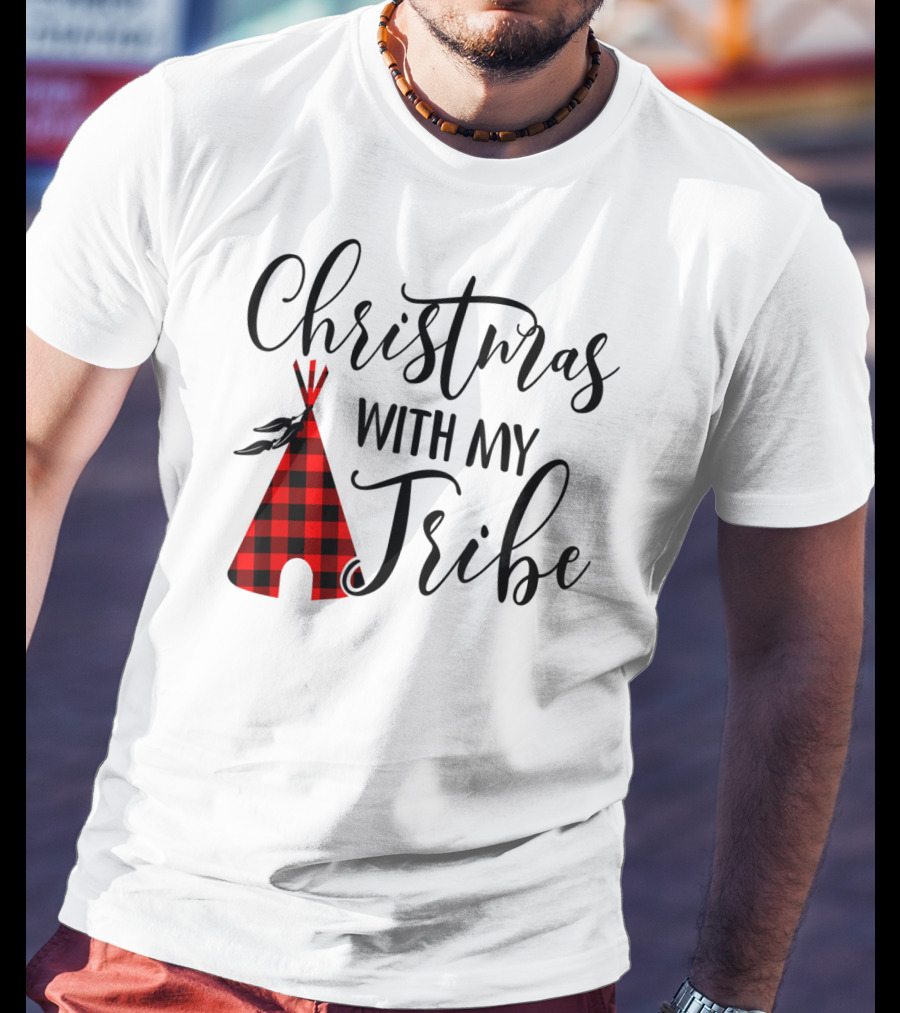 Christmas With My Tribe Teepee Buffalo Plaid Holiday T-Shirt
