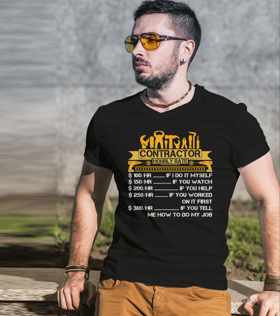 Contractor Hourly Rate Construction Tools Pricing Humor T-Shirt