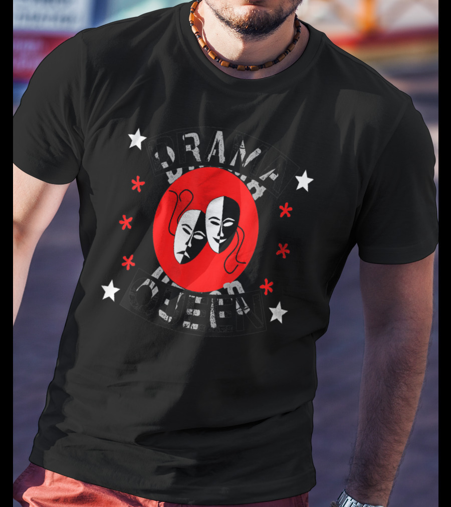 Drama Queen Theater Actor Actress Thespian Masks Stars T-Shirt