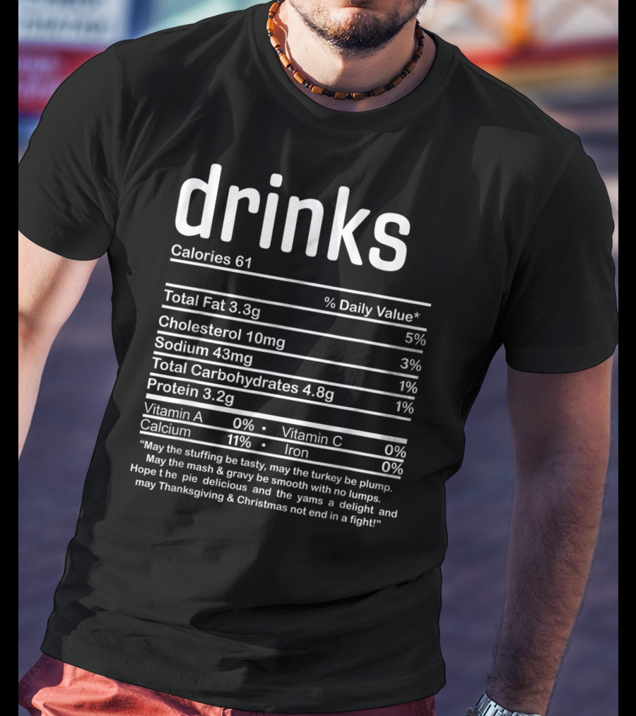 Drinks Calories Nutrition Facts Thanksgiving Christmas Family T-Shirt