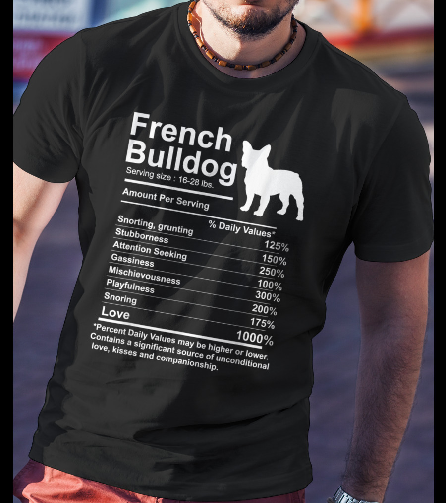 French Bulldog Nutrition Facts Love And Mischievousness T-Shirt