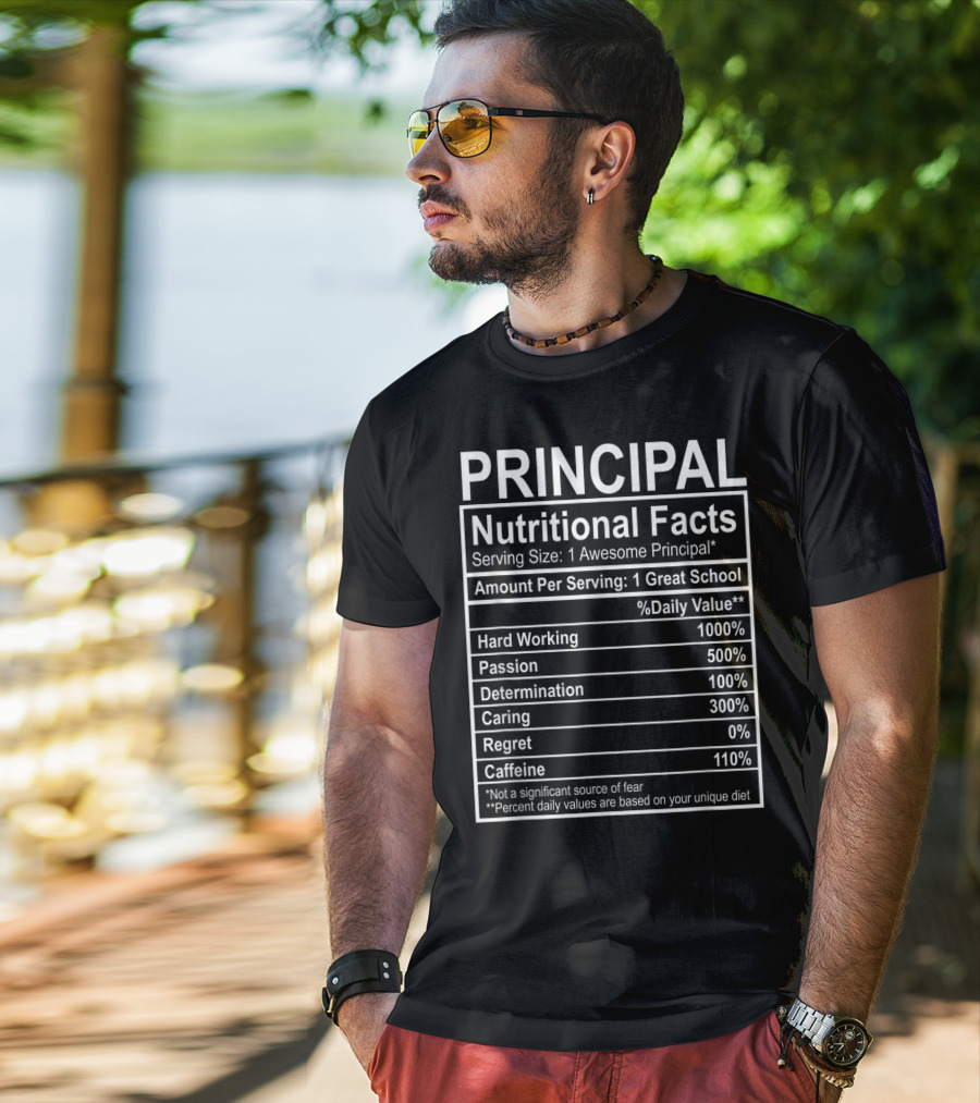 Principal Nutritional Facts Funny Principal Costume T-Shirt