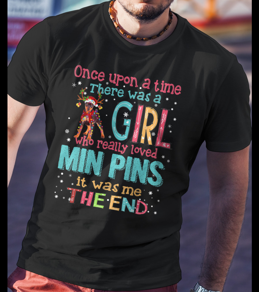 Once Upon A Time There Was A Girl Who Really Loved Min Pins It Was Me The End T-Shirt
