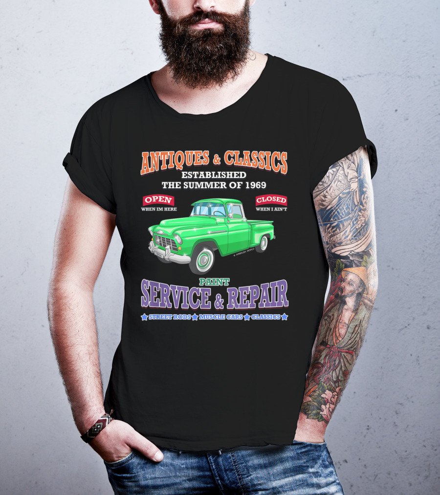 Antiques And Classics Established 1969 Green Truck Service Repair Street Rods Muscle Cars Classics T-Shirt