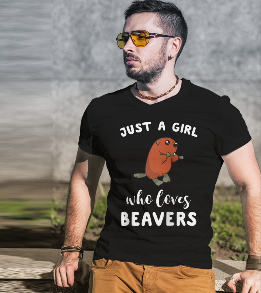 Just A Girl Who Loves Beavers T-Shirt