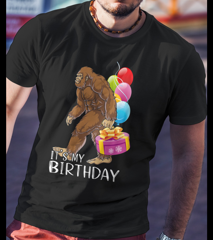 It's My Birthday Bigfoot Balloons And Cake T-Shirt