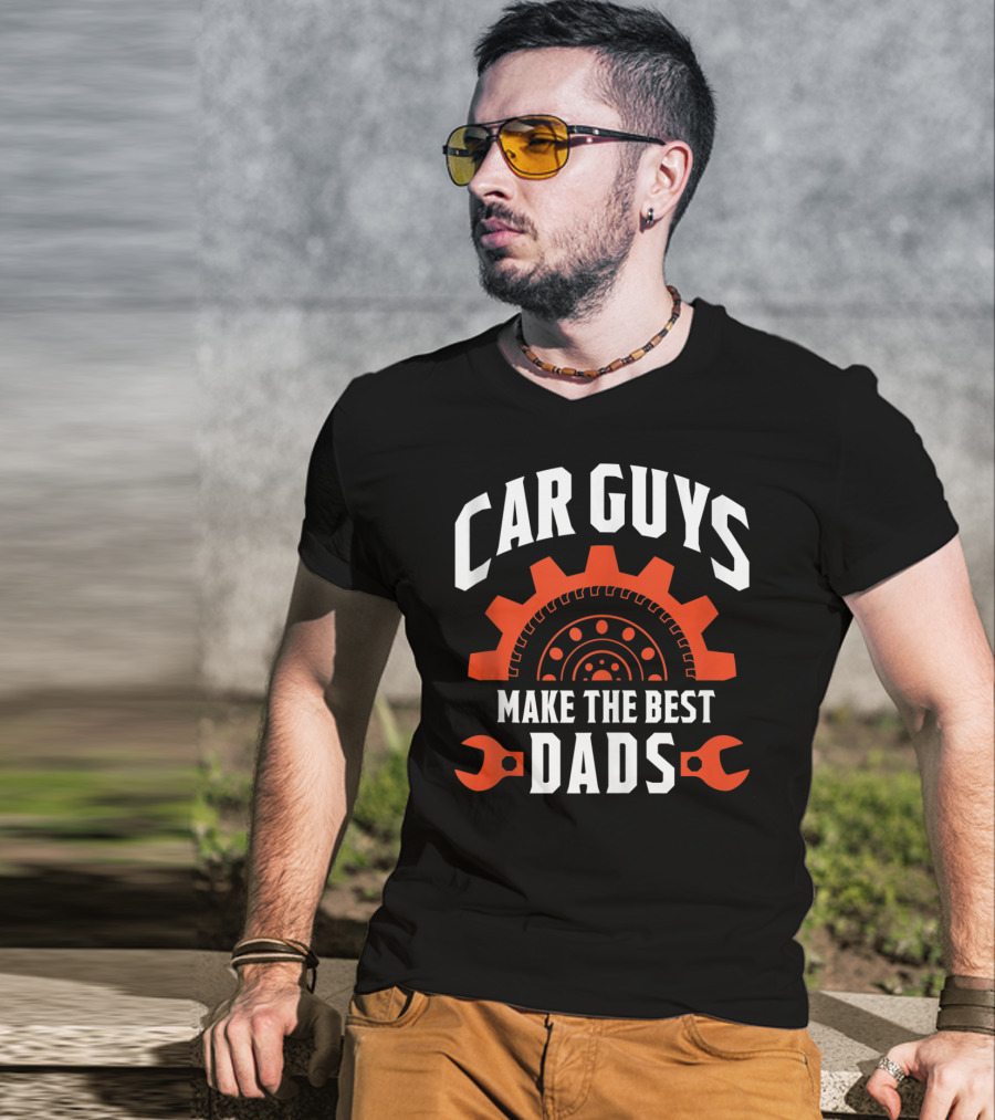Car Guys Make The Best Dads Gear And Wrench Racer T-Shirt