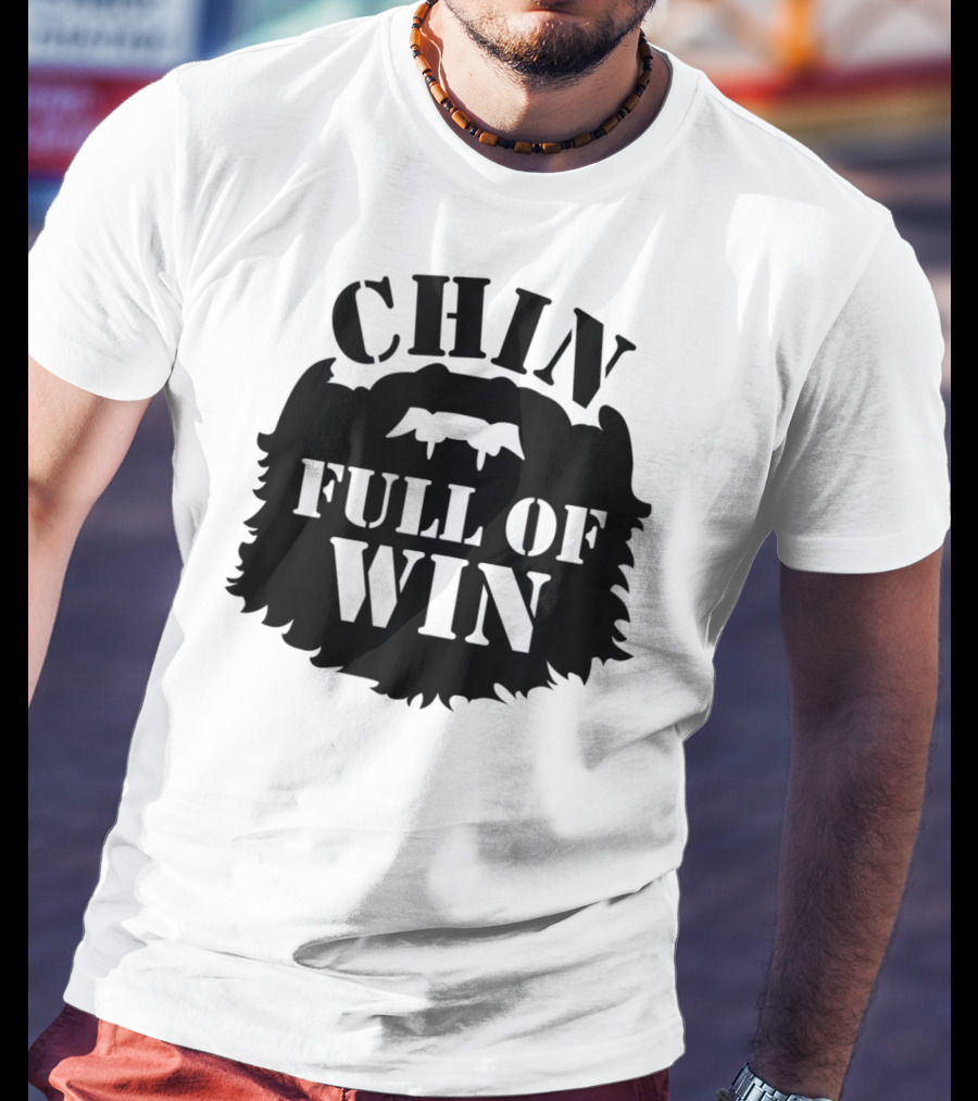 Chin Full Of Win Beard Grower T-Shirt