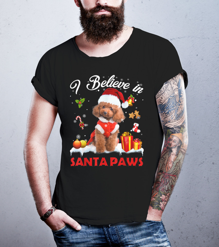 I Believe In Santa Paws Christmas Decor With Poodle Dog T-Shirt