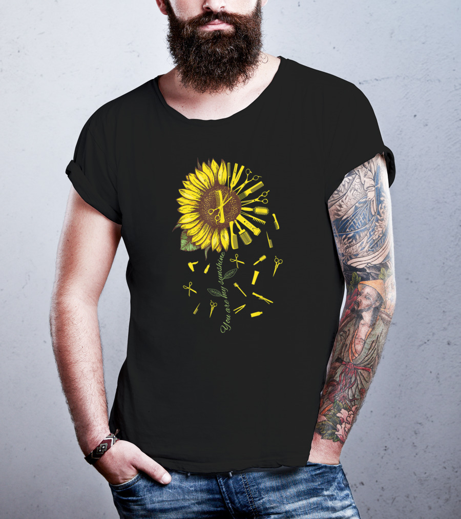 Hair Stylist Hair Dresser Barber You Are My Sunshine T-Shirt