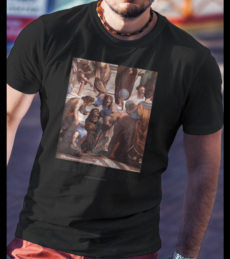 Here's Looking At Euclid Raphael School Of Athens Geometric T-Shirt