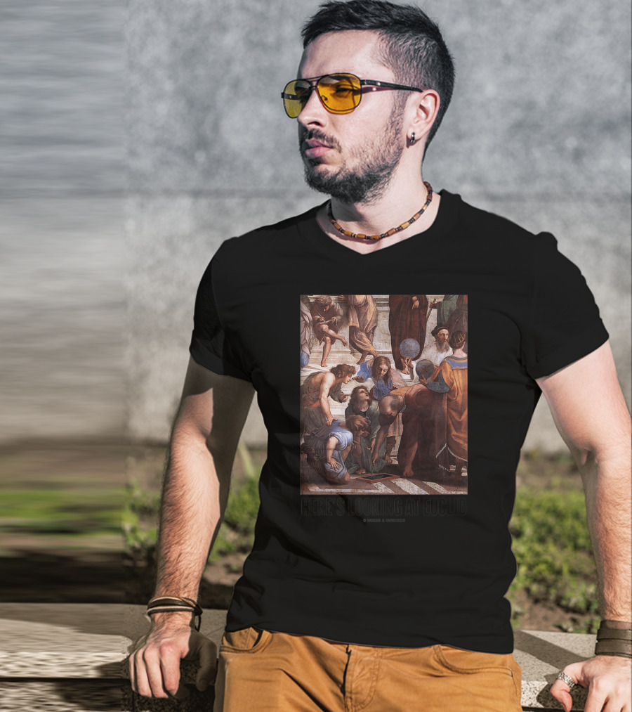 Here's Looking At Euclid Raphael School Of Athens Geometric T-Shirt
