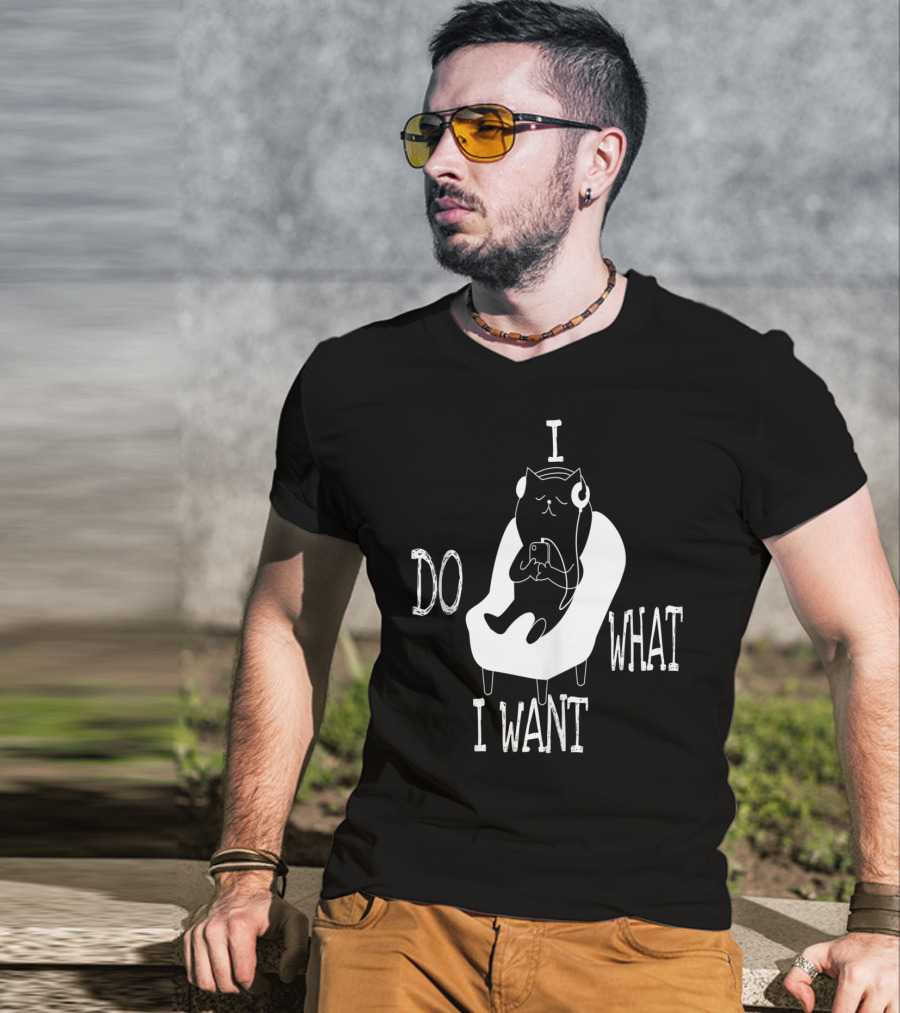 I Do What I Want Cat Listening To Music T-Shirt