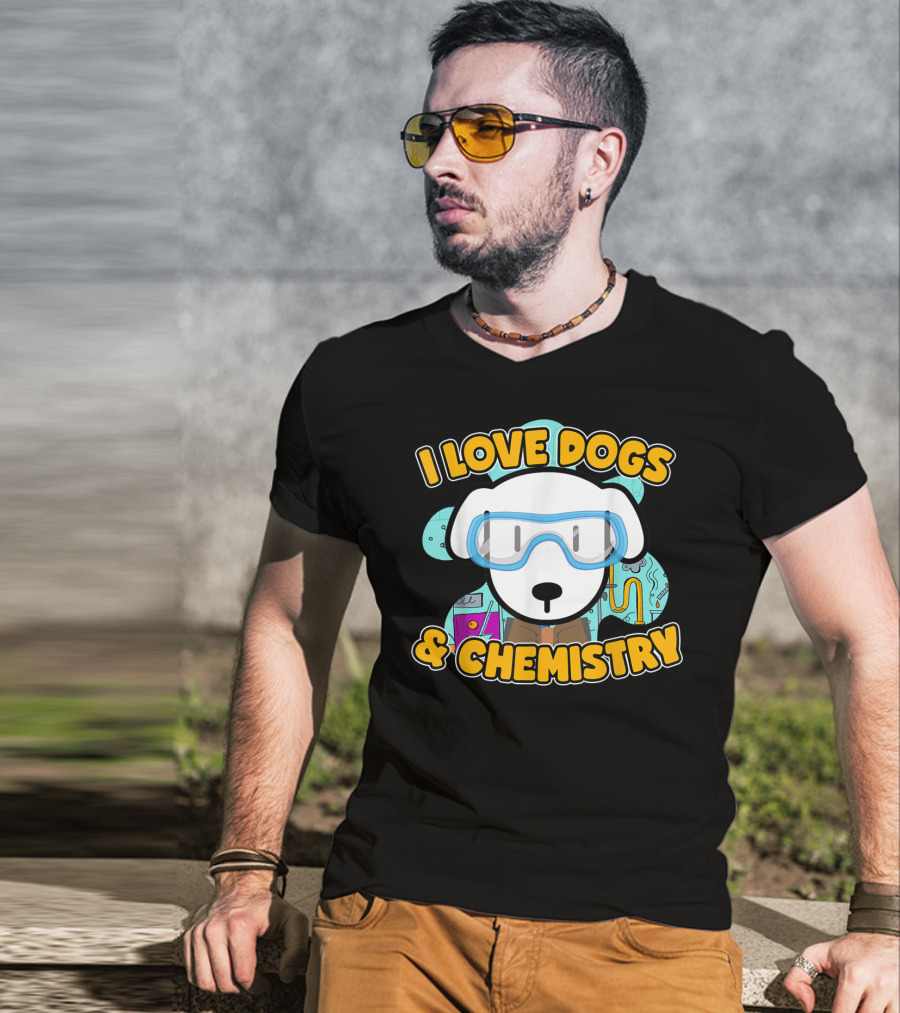 I Love Dogs And Chemistry White Dog Class Elements T-Shirt