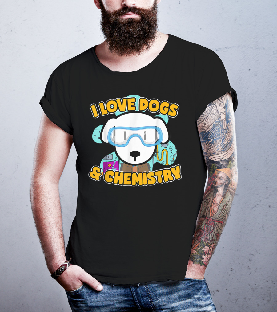 I Love Dogs And Chemistry White Dog Class Elements T-Shirt