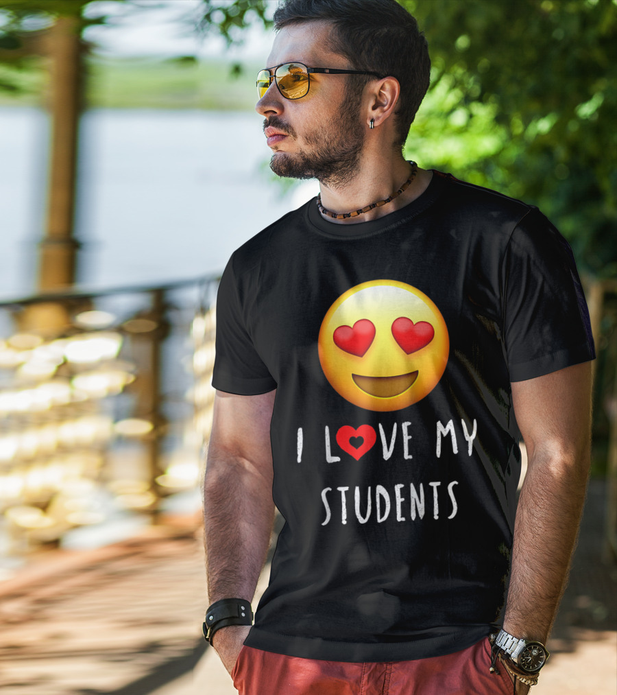 I Love My Students Heart-Eyes Emoji Love T-Shirt