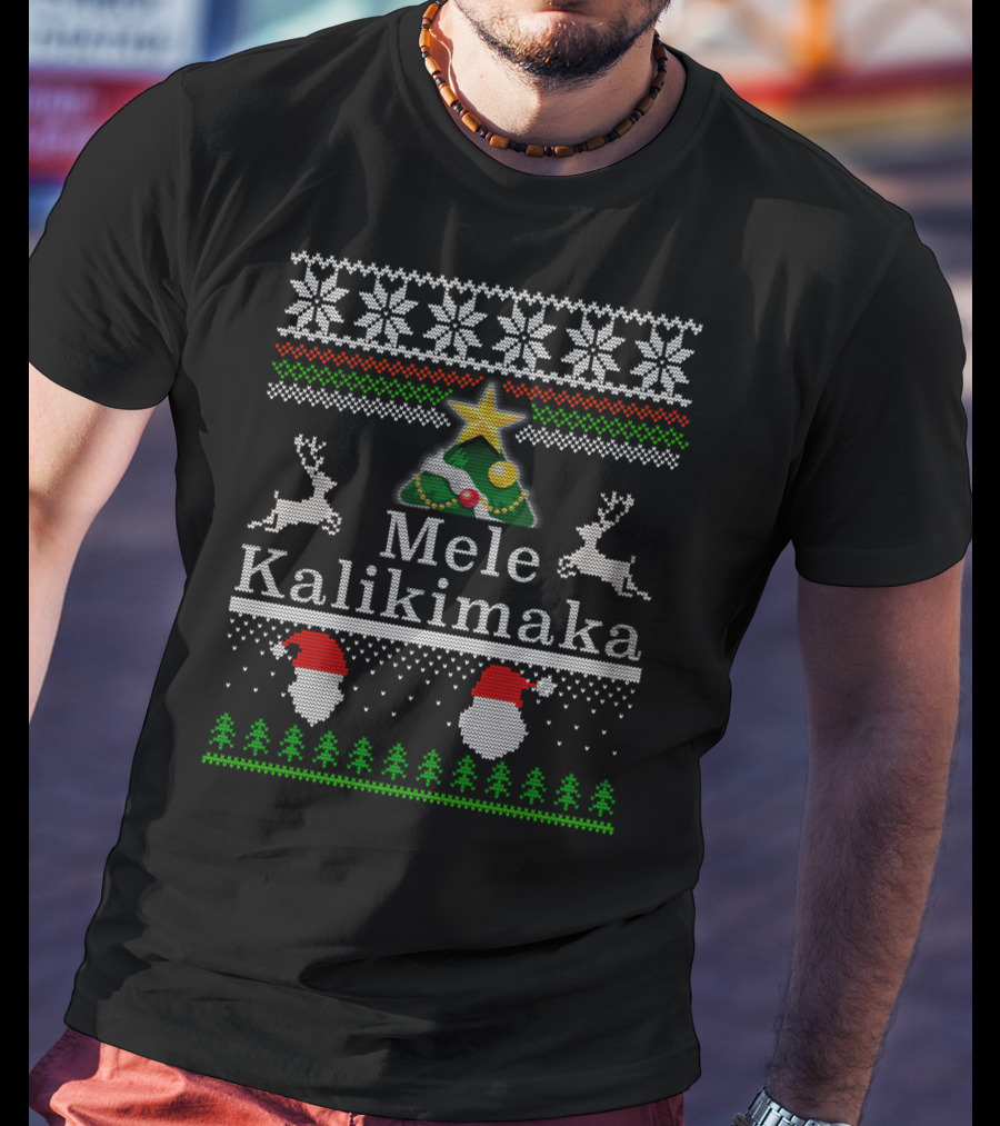 Mele Kalikimaka Christmas Tree Reindeer Santa Ugly T-Shirt