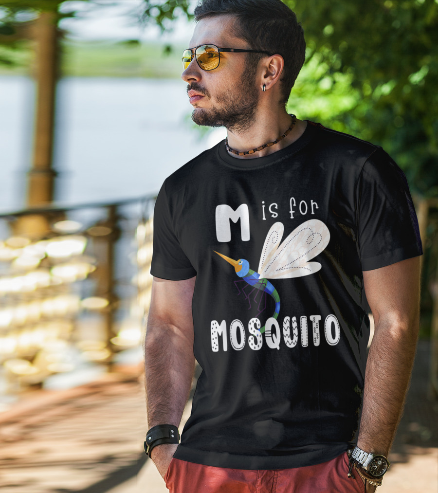 M Is For Mosquito Letter M Alphabet Insect Teacher T-Shirt