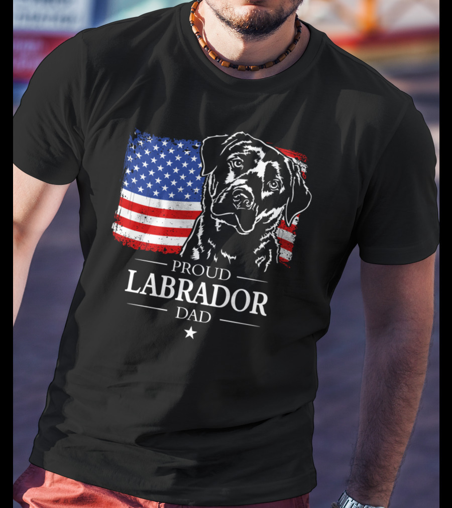 Proud Labrador Dad With American Flag Patriotic T-Shirt