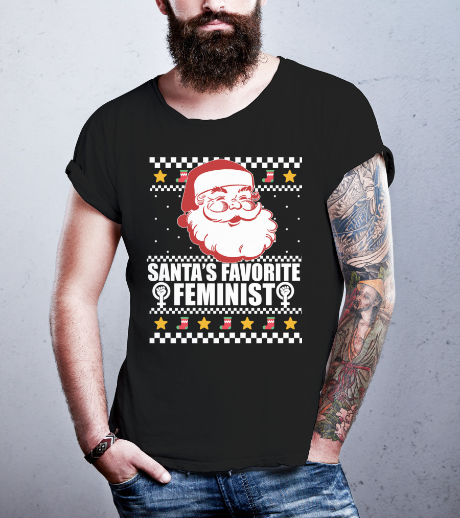 Santa's Favorite Feminist Christmas Ugly T-Shirt