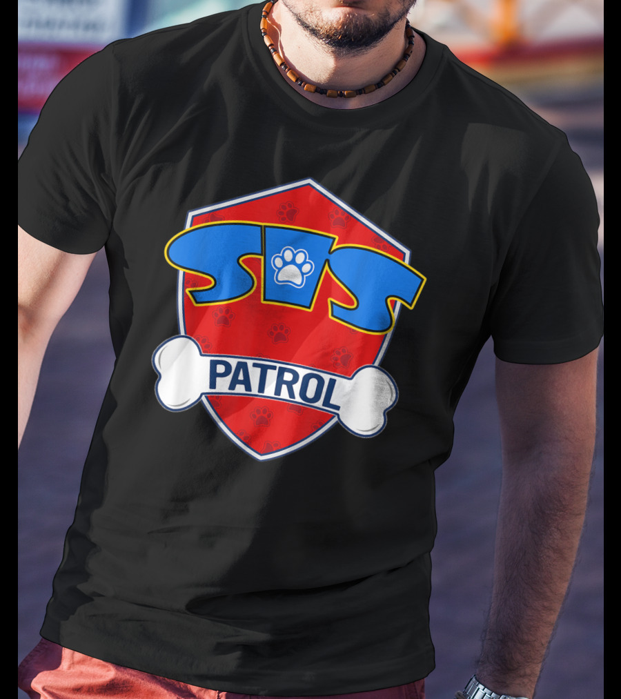 Sis Patrol Paw Shield Sister Dog T-Shirt