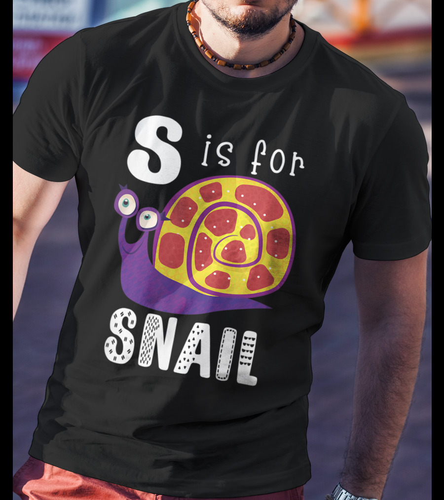 S Is For Snail Alphabet Letter Insect T-Shirt
