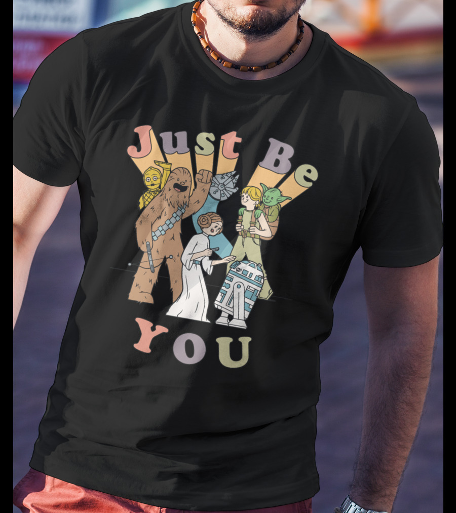 Just Be You Star Wars Group Cartoon Characters T-Shirt