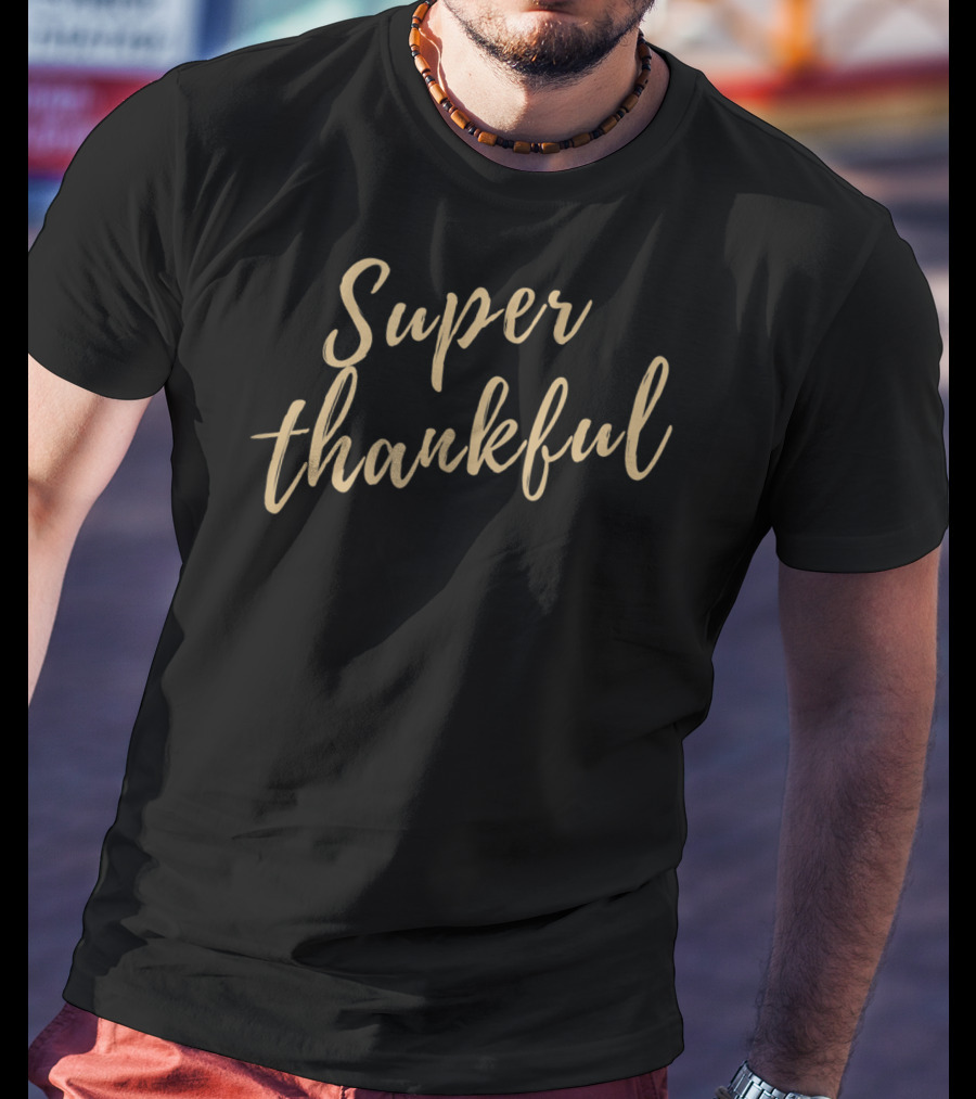 Super Thankful Grateful Essence T-Shirt