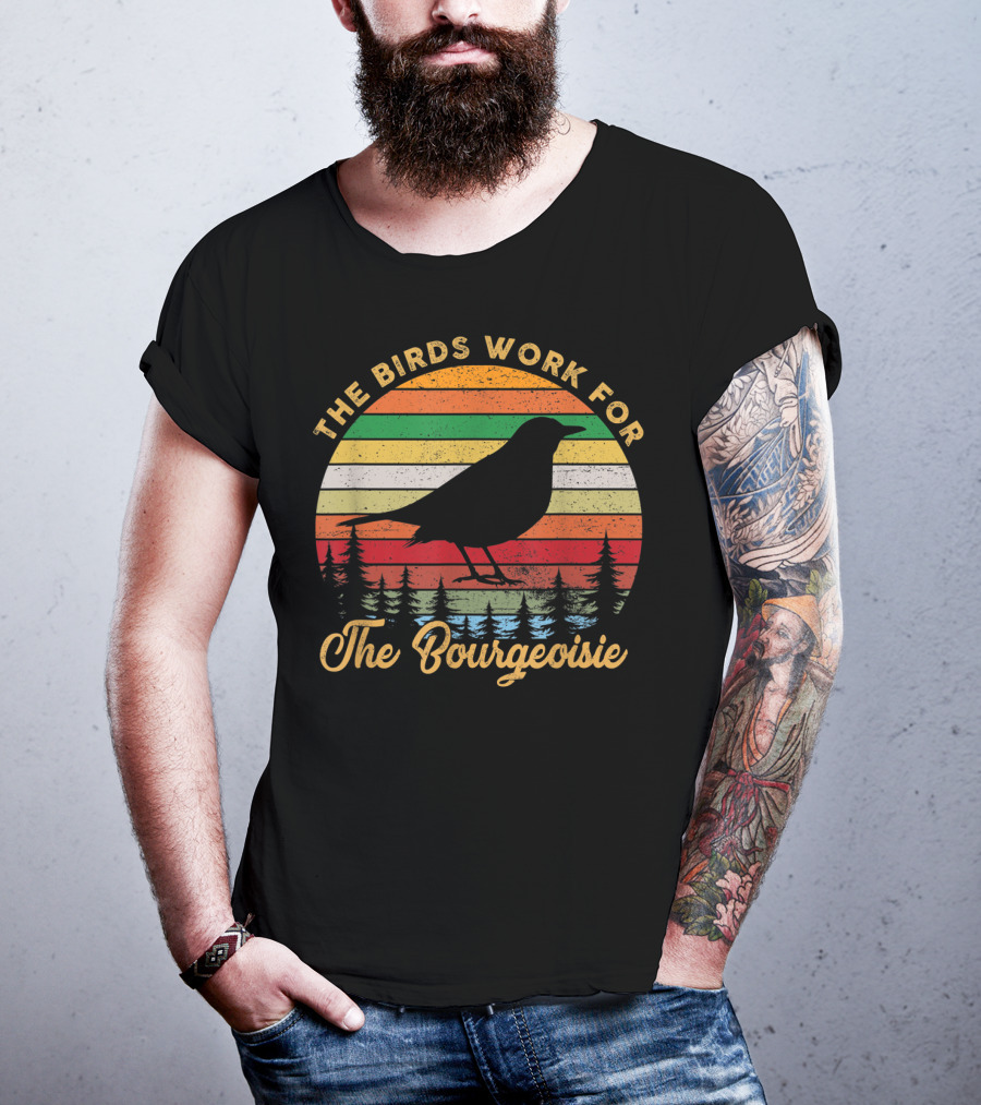 The Birds Work For The Bourgeoisie Retro Sunset Silhouette Bird And Pine Trees T-Shirt