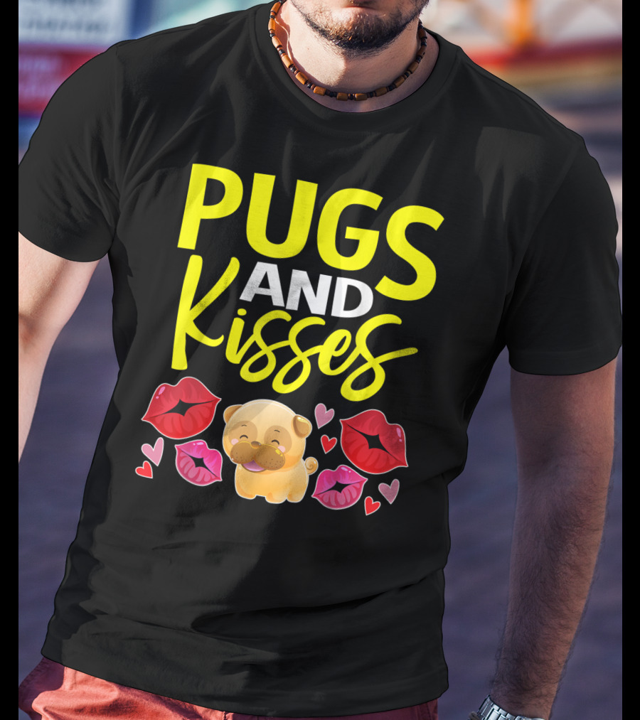 Pugs And Kisses Valentine For Girls Pug Lovers T-Shirt