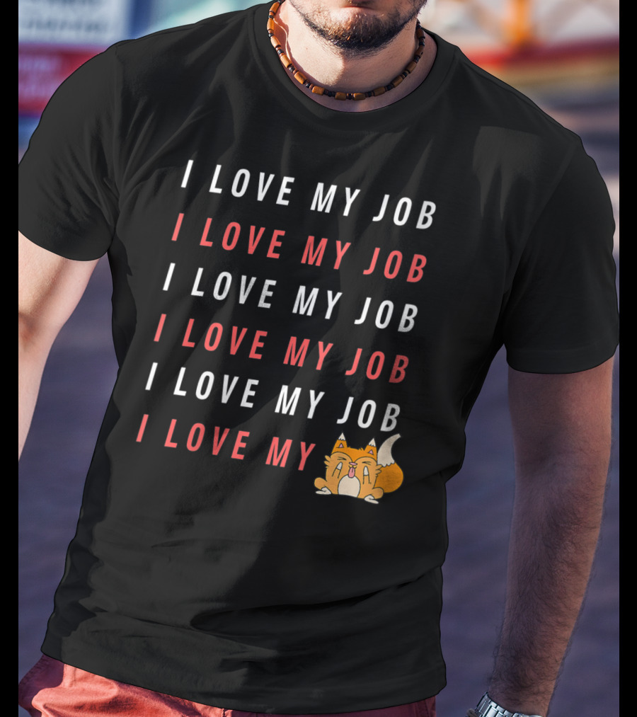 I Love My Job Cat Showing Middle Finger Repeated Text T-Shirt