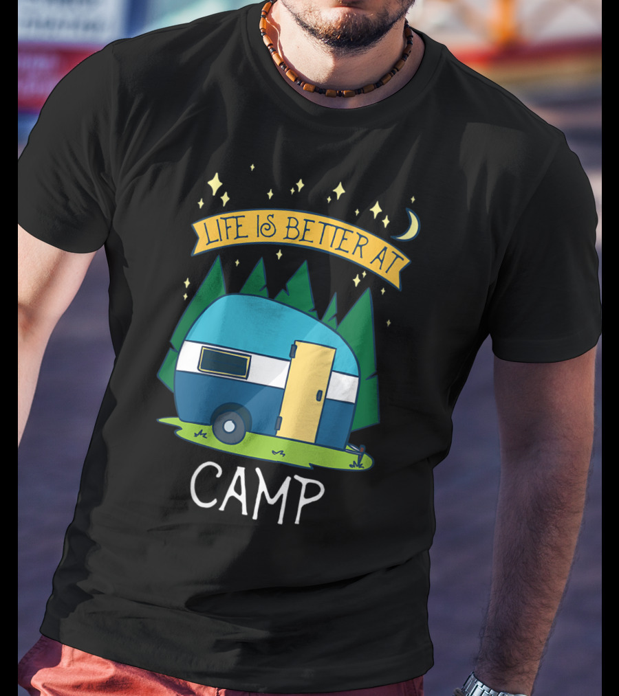 Life Is Better At Camp With Cute Camper And Forest Scene T-Shirt