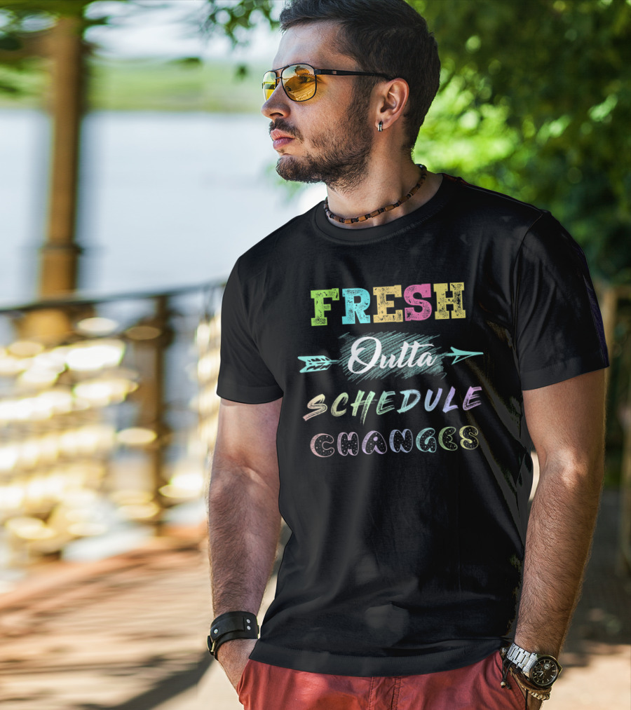 Fresh Outta Colorful Schedule Changes Arrow T-Shirt