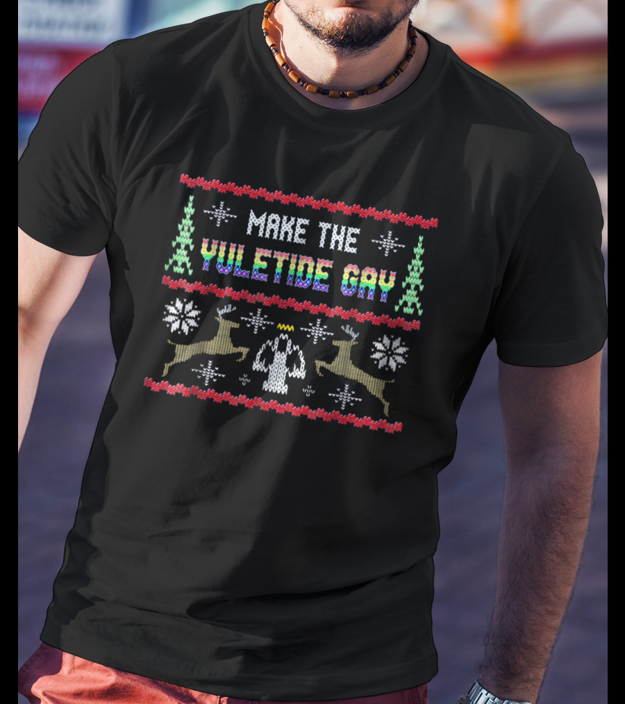 Make The Yuletide Gay Reindeer Snowflake Christmas Fun T-Shirt