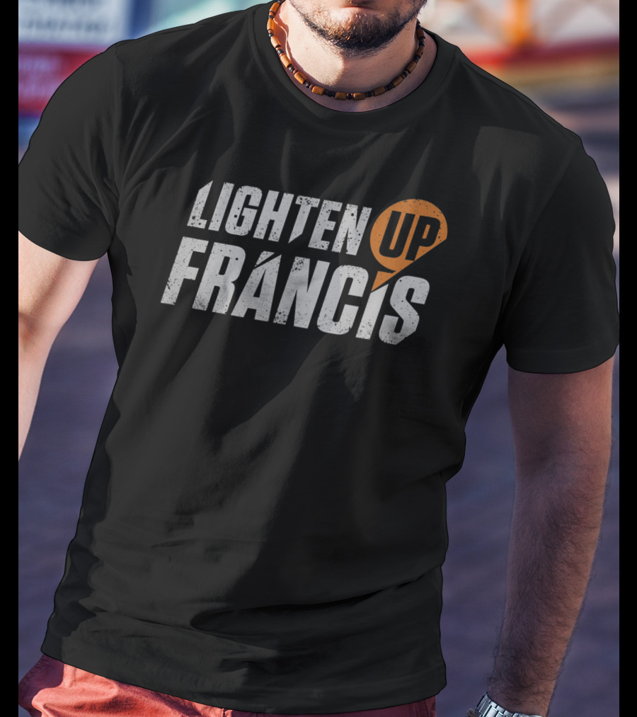 Lighten Up Francis Funny Classic Movie T-Shirt