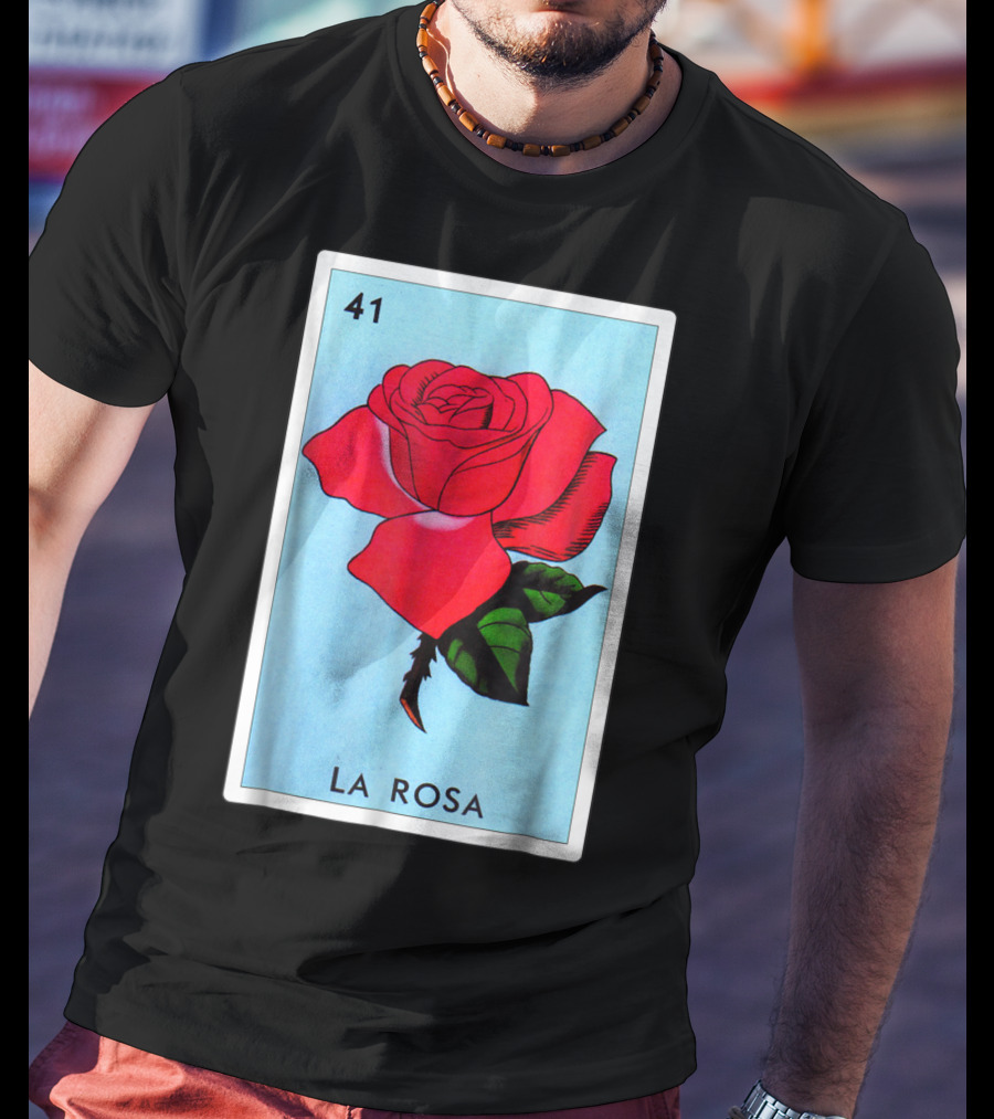 Loteria La Rosa Card 41 Classic Version T-Shirt