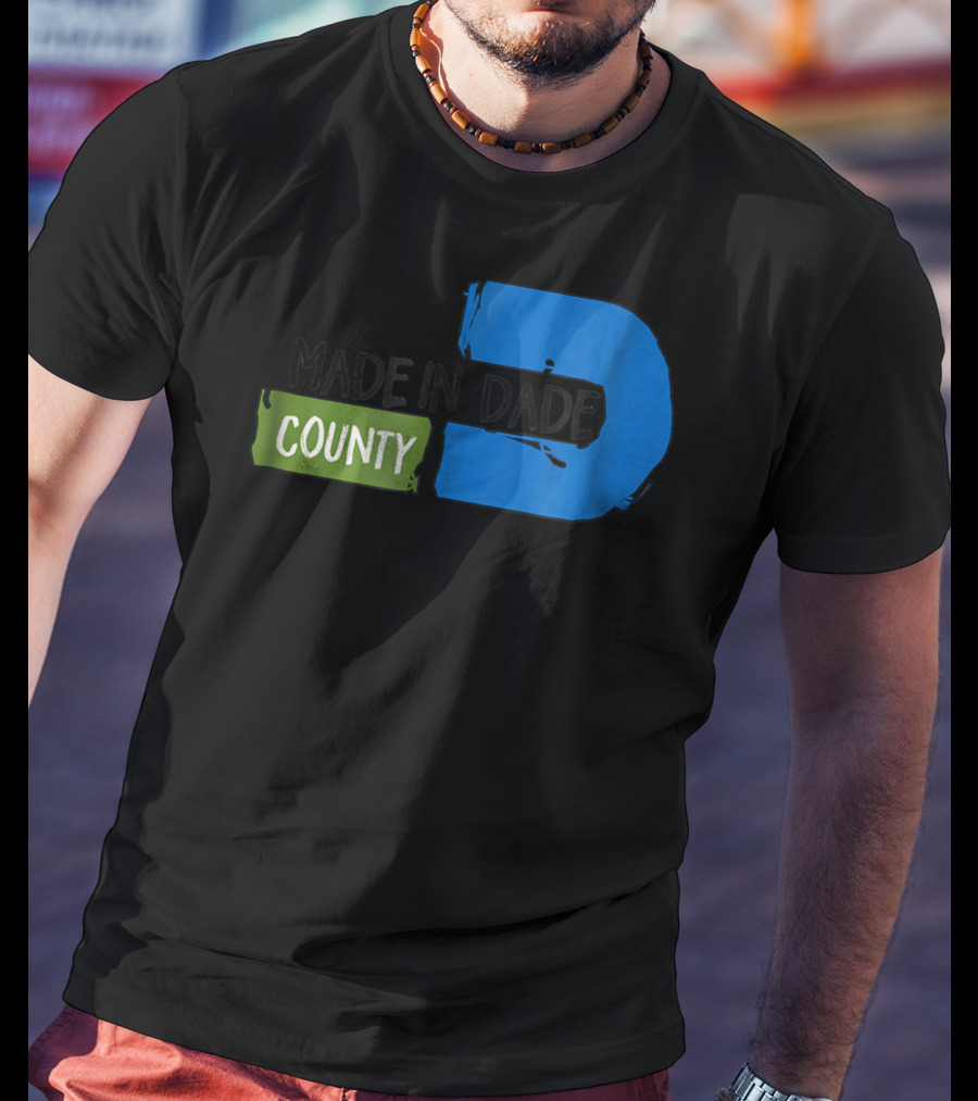 MADE IN DADE COUNTY Miami T-Shirt