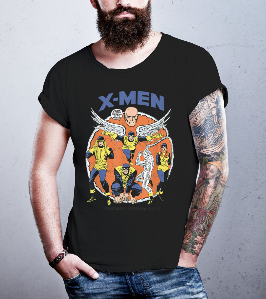 X-Men The Most Unusual Fighting Team Of All Time Fight For The Same World T-Shirt