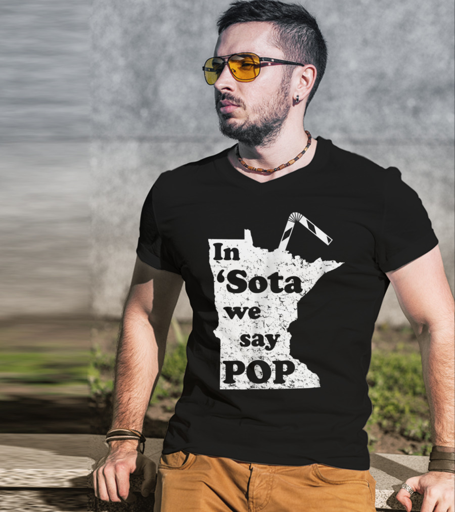 In Minnesota 'Sota We Say Pop With State Outline And Straw T-Shirt