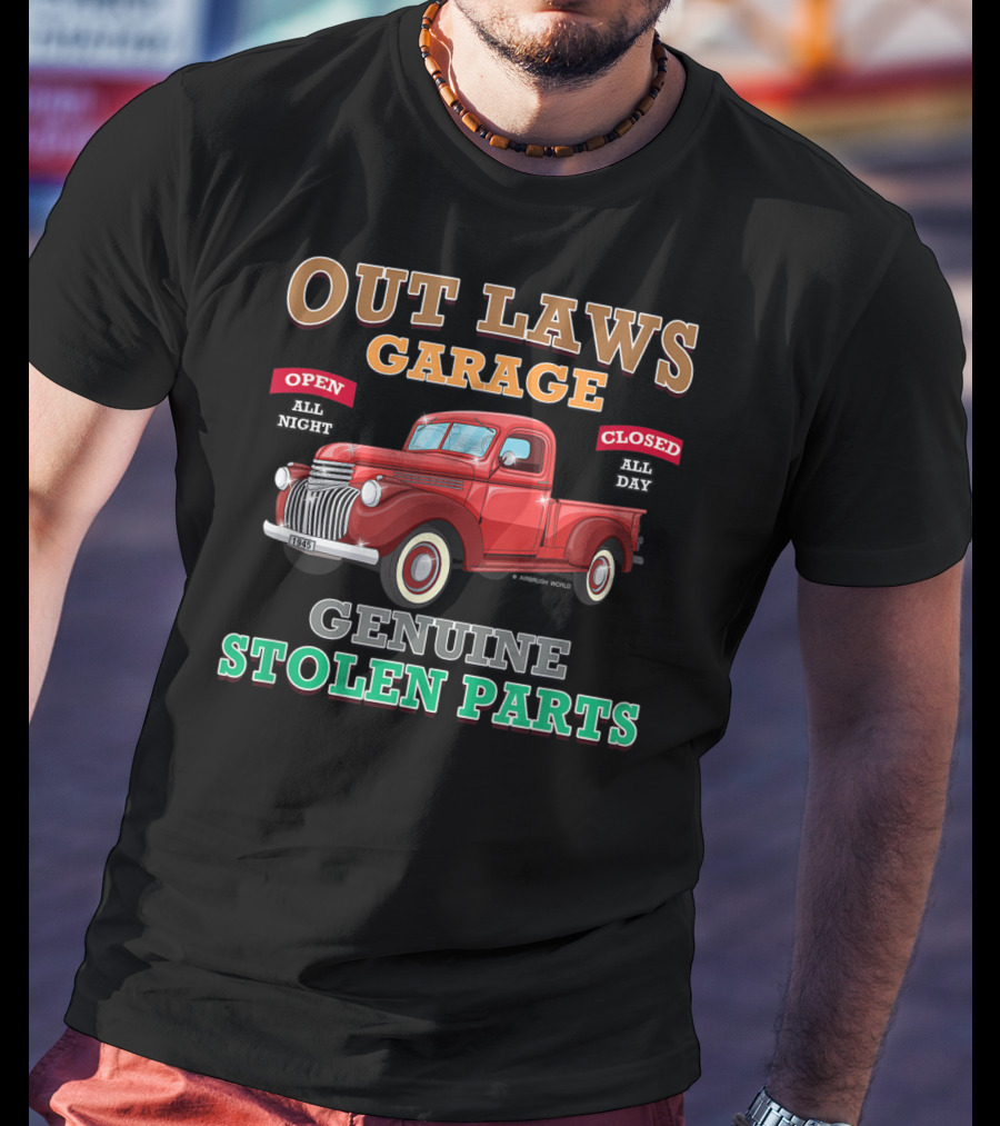 Outlaws Garage Genuine Stolen Parts Classic Hot Rod Open All Night Closed All Day T-Shirt